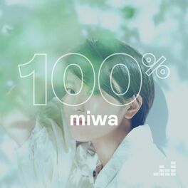Cover of playlist 100% miwa