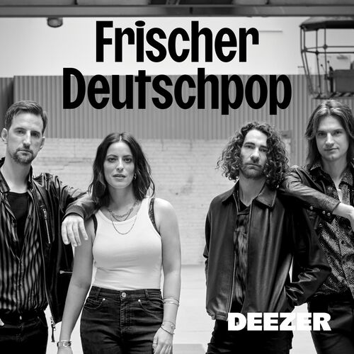 Frischer Deutschpop Playlist | Listen On Deezer