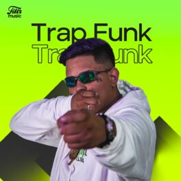Cover of playlist Trap Funk 2023 💎 AS BRABA!