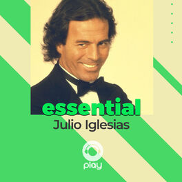 Cover of playlist Essential Julio Iglesias