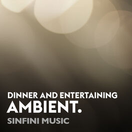 Cover of playlist Dinner and Entertainment, Ambient: Music for