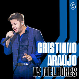 Cover of playlist Cristiano Araújo - As Melhores - Antigas