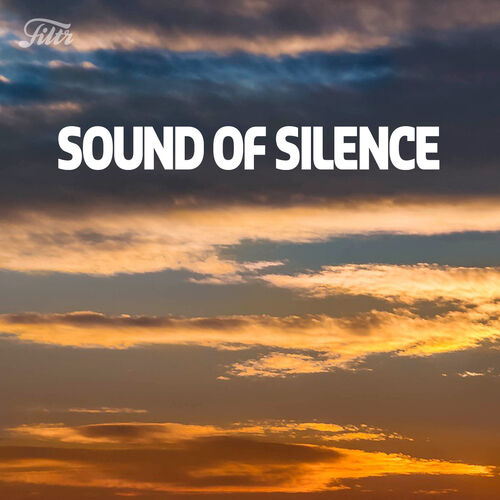 SOUND OF SILENCE playlist | Listen on Deezer