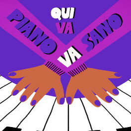 Cover of playlist Qui va piano va sano #5