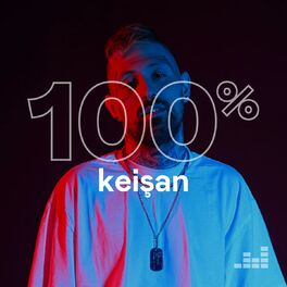 Cover of playlist 100% Keişan