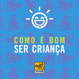 Cover of playlist Como é Bom Ser Criança