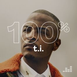 Cover of playlist 100% T.I.