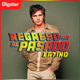 Cover of playlist Regreso al Pasado: Éxitos latinos 90, 2000, 2010..