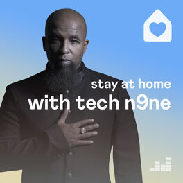 Cover of playlist Stay at Home with Tech N9ne
