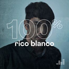 Cover of playlist 100% Rico Blanco