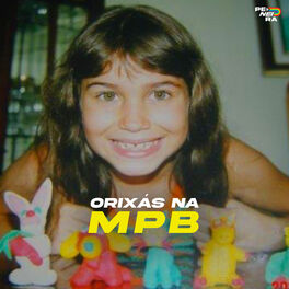 Cover of playlist Orixás na MPB | Canto aos Orixás