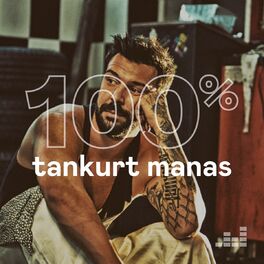 Cover of playlist 100% Tankurt Manas