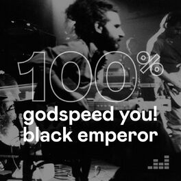 Cover of playlist 100% Godspeed You! Black Emperor