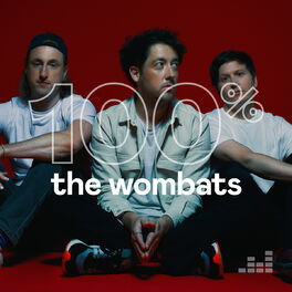 Cover of playlist 100% The Wombats