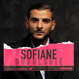Cover of playlist SOFIANE - DOSOLOGIE
