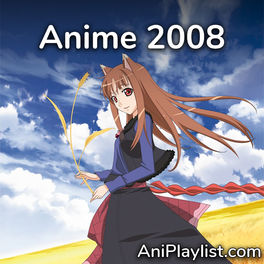Cover of playlist Anime Songs 2008