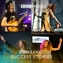 Cover of playlist BBC Music Introducing Success Stories (BBC Music Exclusives)