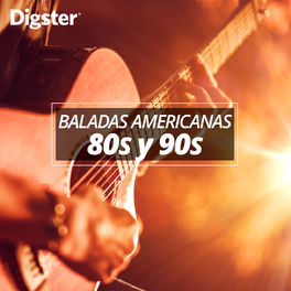 Cover of playlist BALADAS AMERICANAS 80'S Y 90'S