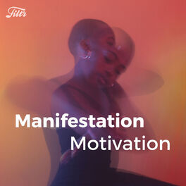 Cover of playlist Manifestation et motivation : énergie, pouvoir