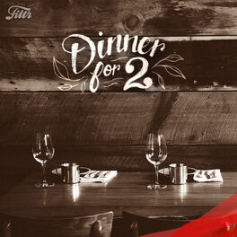 Cover of playlist DINNER FOR 2