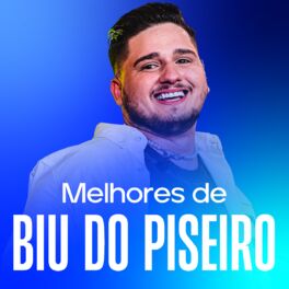 Cover of playlist Biu do Piseiro - As Melhores | Biu do Piseiro 2023