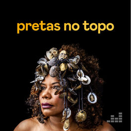 Cover of playlist Pretas no Topo