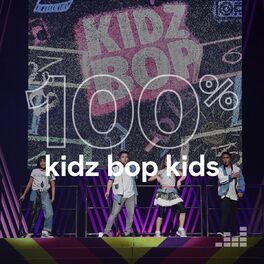 Cover of playlist 100% Kidz Bop Kids