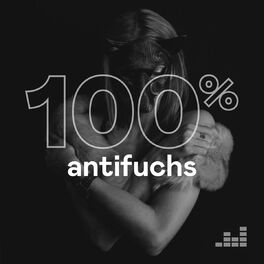 Cover of playlist 100% Antifuchs