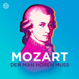 Cover of playlist Mozart den man hören muss