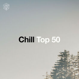 Cover of playlist Chill Top 50