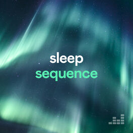 Cover of playlist Sleep Sequence