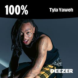 Cover of playlist 100% Tyla Yaweh