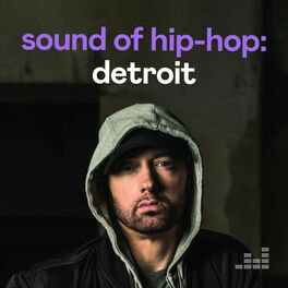 Cover of playlist Sound of Hip-Hop : Detroit