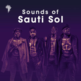 Cover of playlist Sounds Of Sauti Sol