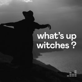 Cover of playlist What's up witches?