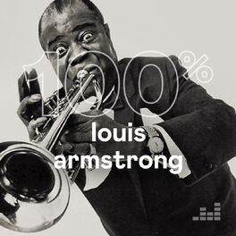 Cover of playlist 100% Louis Armstrong
