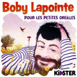 Cover of playlist Boby Lapointe pour les petites oreilles