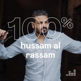Cover of playlist 100% Hussam Al Rassam