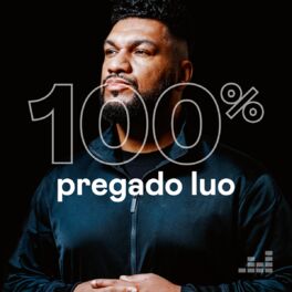 Cover of playlist 100% Pregador Luo