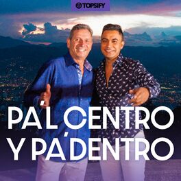Cover of playlist Pa´l Centro y Pa´Dentro