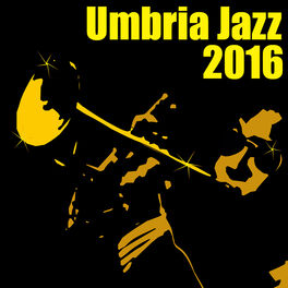 Cover of playlist Umbria Jazz 2016