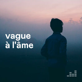 Cover of playlist Vague à l'âme