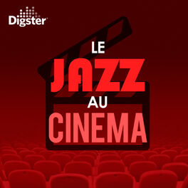 Cover of playlist LE JAZZ AU CINEMA