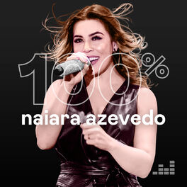 Cover of playlist 100% Naiara Azevedo