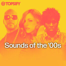 Cover of playlist Sounds of the 00s
