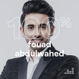 Cover of playlist 100% Fouad Abdulwahed