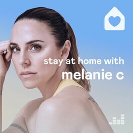 Cover of playlist Stay at Home with Melanie C