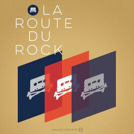 Cover of playlist Route du Rock 2017