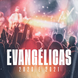 Cover of playlist Evangélicas 2020 e 2021