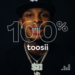 Cover of playlist 100% Toosii